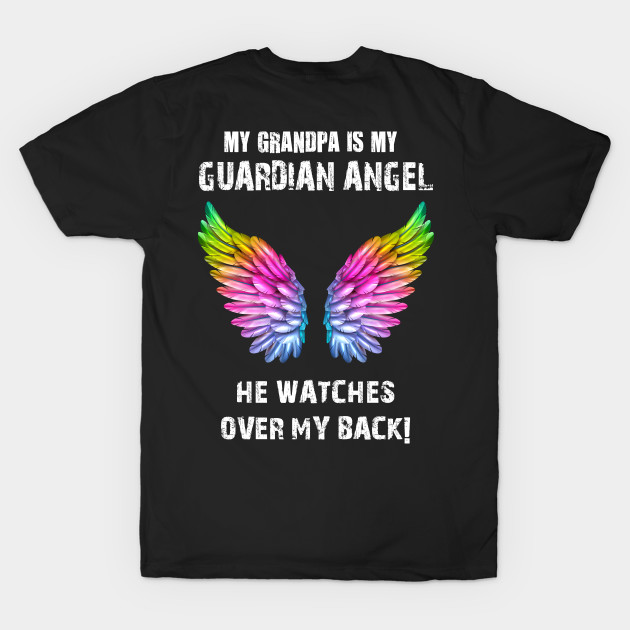 MY GRANDPA IS MY GUARDIAN ANGEL HE WATCHES OVER MY BACK by cleopatracharm